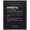 Mindful Definition Framed Poster