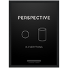 Perspective is Everything Framed Poster