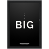 Think Big Framed Poster