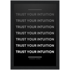 Trust Your Intuition Framed Poster