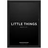 Little Things Framed Poster