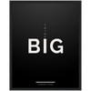 Think Big Framed Poster