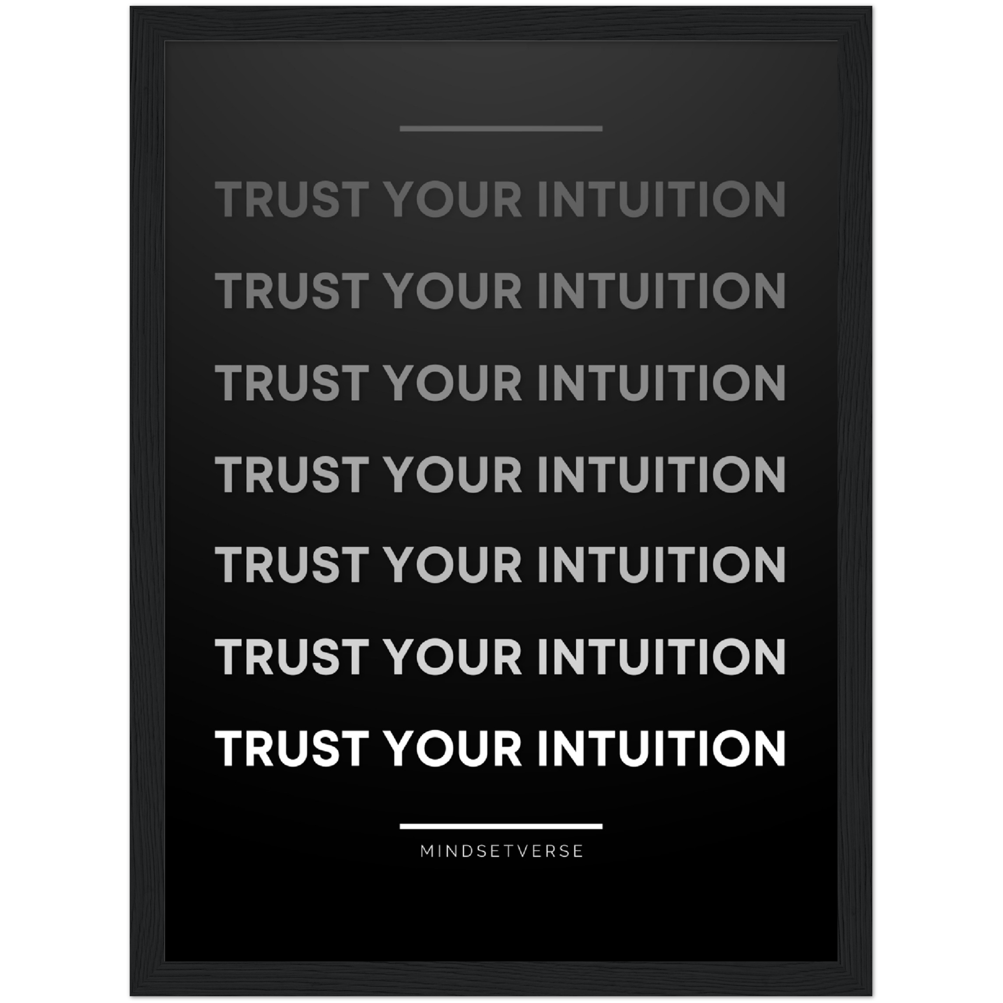 Trust Your Intuition Framed Poster