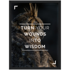 Wounds Into Wisdom Framed Poster